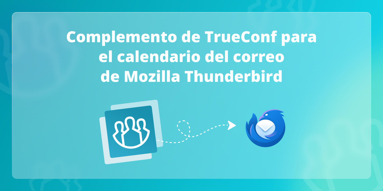 Complemento de TrueConf para el calendario del correo de Mozilla Thunderbird 1