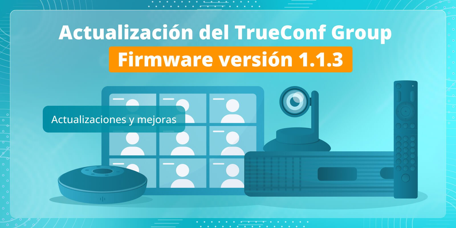 TrueConf Group 1.1.3: actualizaciones y mejoras 1