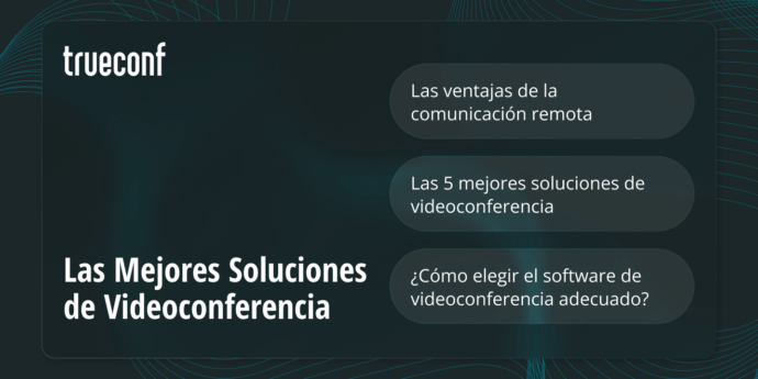 Las 5 Mejores Soluciones de Videoconferencia en 2025 1 Las 5 Mejores Soluciones de Videoconferencia en 2025