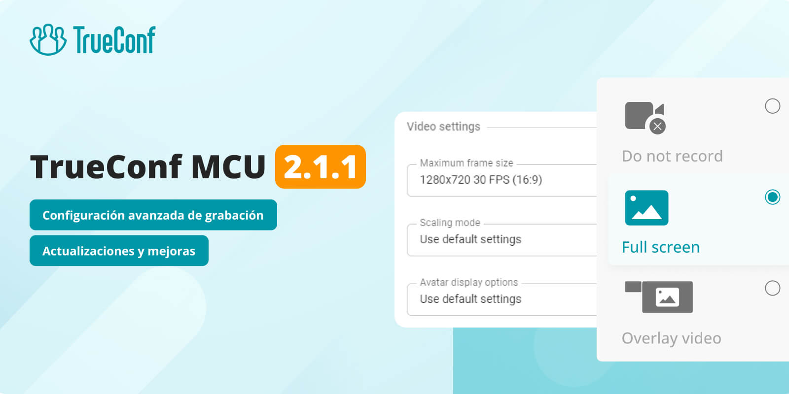 TrueConf MCU 2.1.1: configuración avanzada de grabación 1