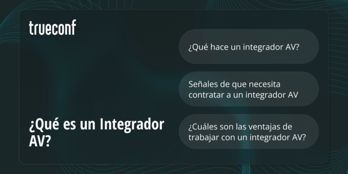 ¿Qué es un integrador AV y por qué recomendamos trabajar con uno?