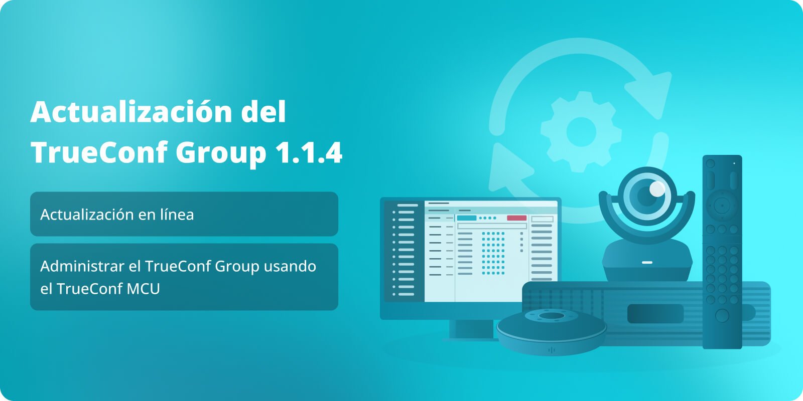 TrueConf Group 1.1.4: Integración con TrueConf MCU y actualización en línea 1