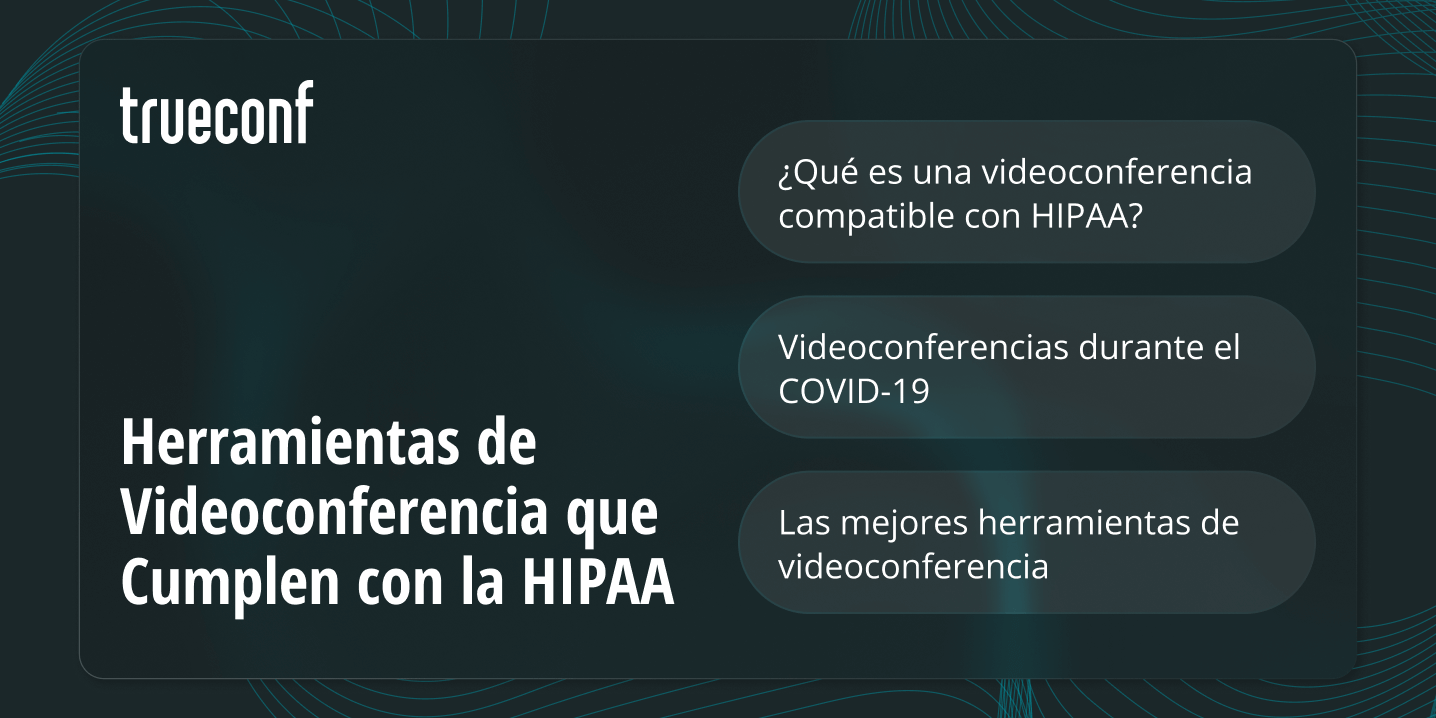 Las 15 Mejores Herramientas de Videoconferencia que Cumplen con HIPAA Las 15 Mejores Herramientas de Videoconferencia que Cumplen con HIPAA