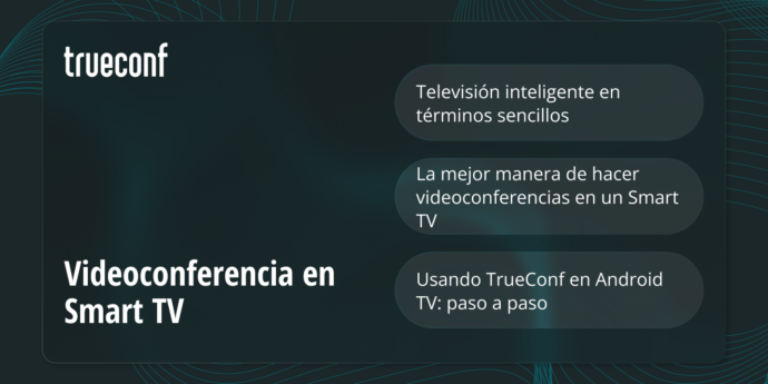 Videoconferencia en Smart TV