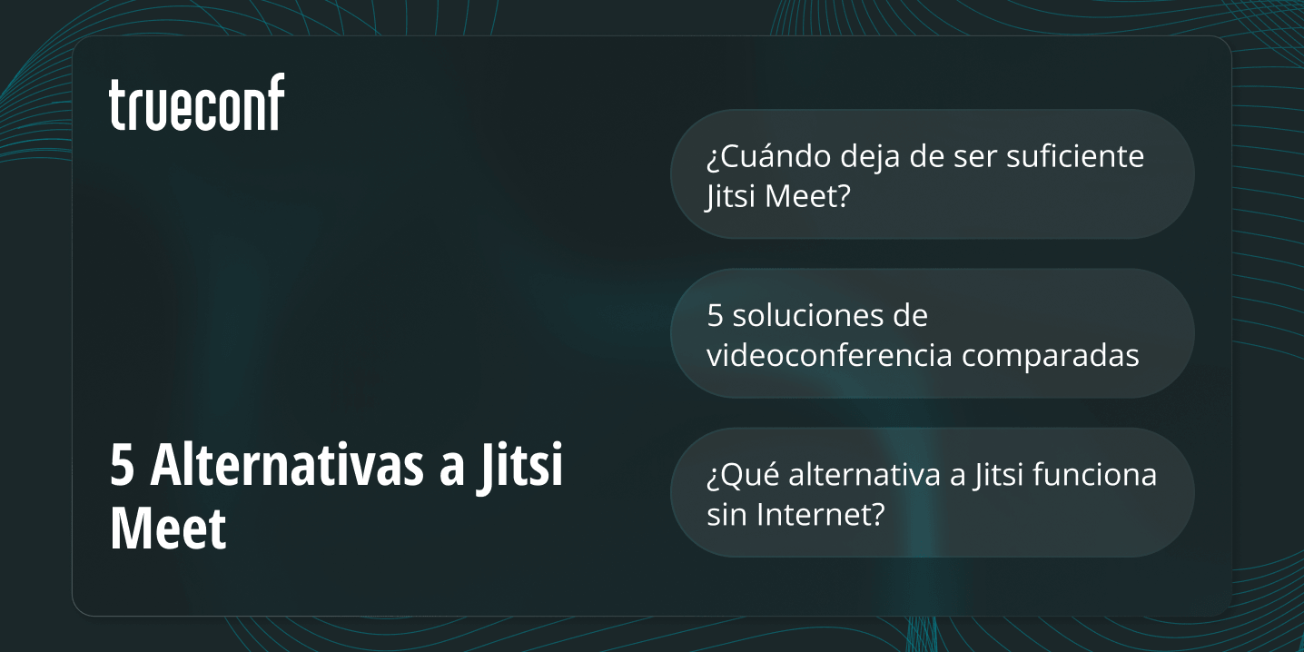 Alternativas a Jitsi Meet: 5 soluciones de videoconferencia comparadas