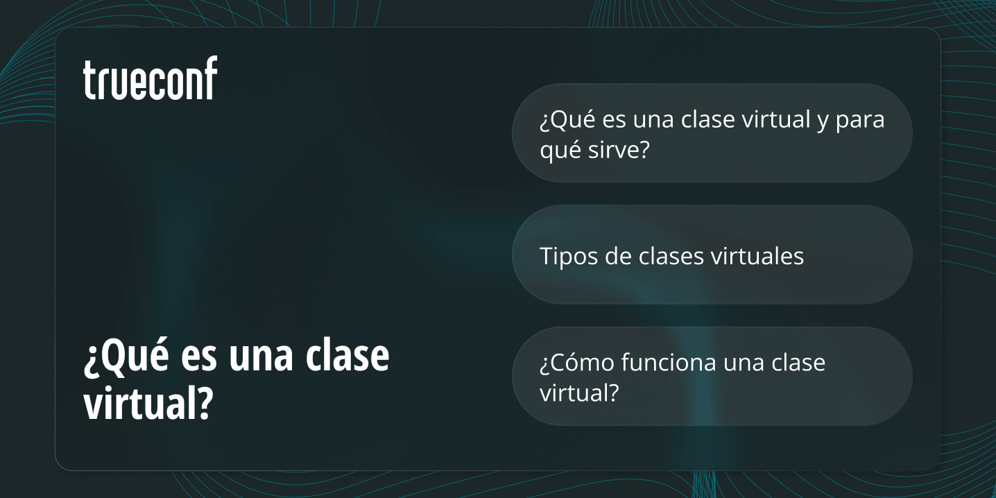 ¿Qué es una clase virtual? Definición, tipos, características y ejemplos