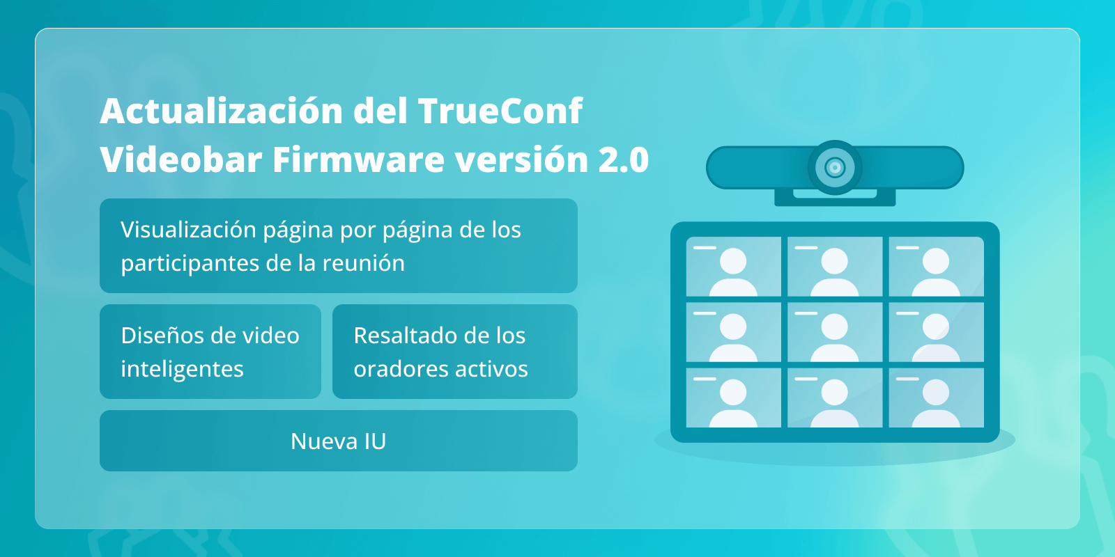 TrueConf Videobar 2.0: nueva interfaz de usuario (IU), resaltado de orador activo y más 1