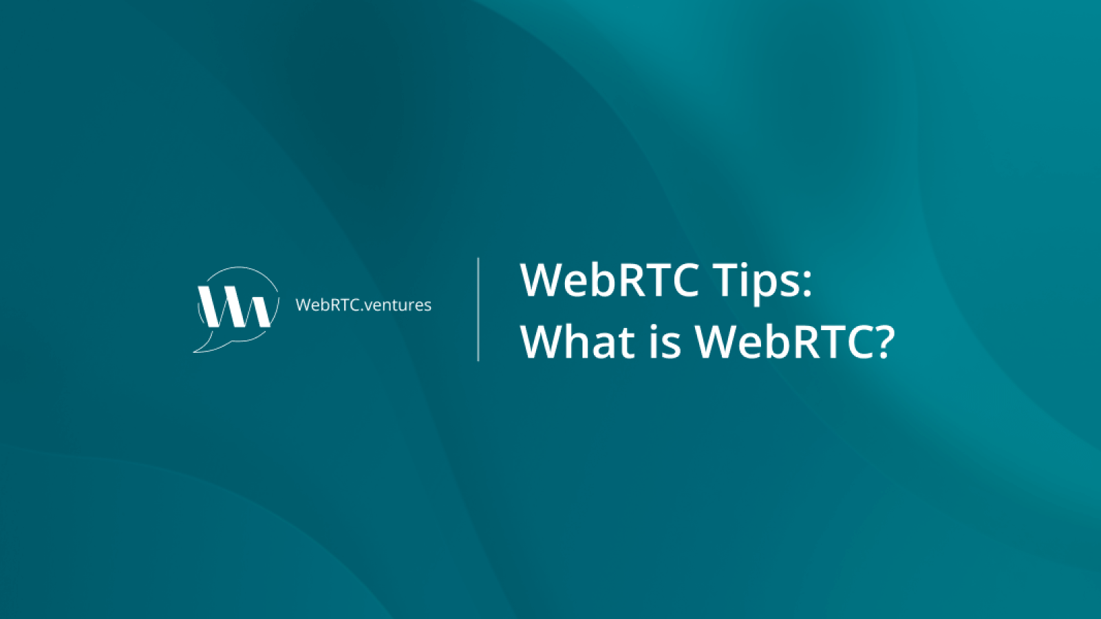 WebRTC Video Conferences — WebRTC Use Cases