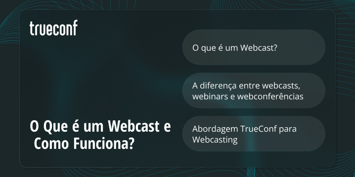 O Que é um Webcast e Como Funciona?