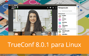 TrueConf 8.0.1 para Linux