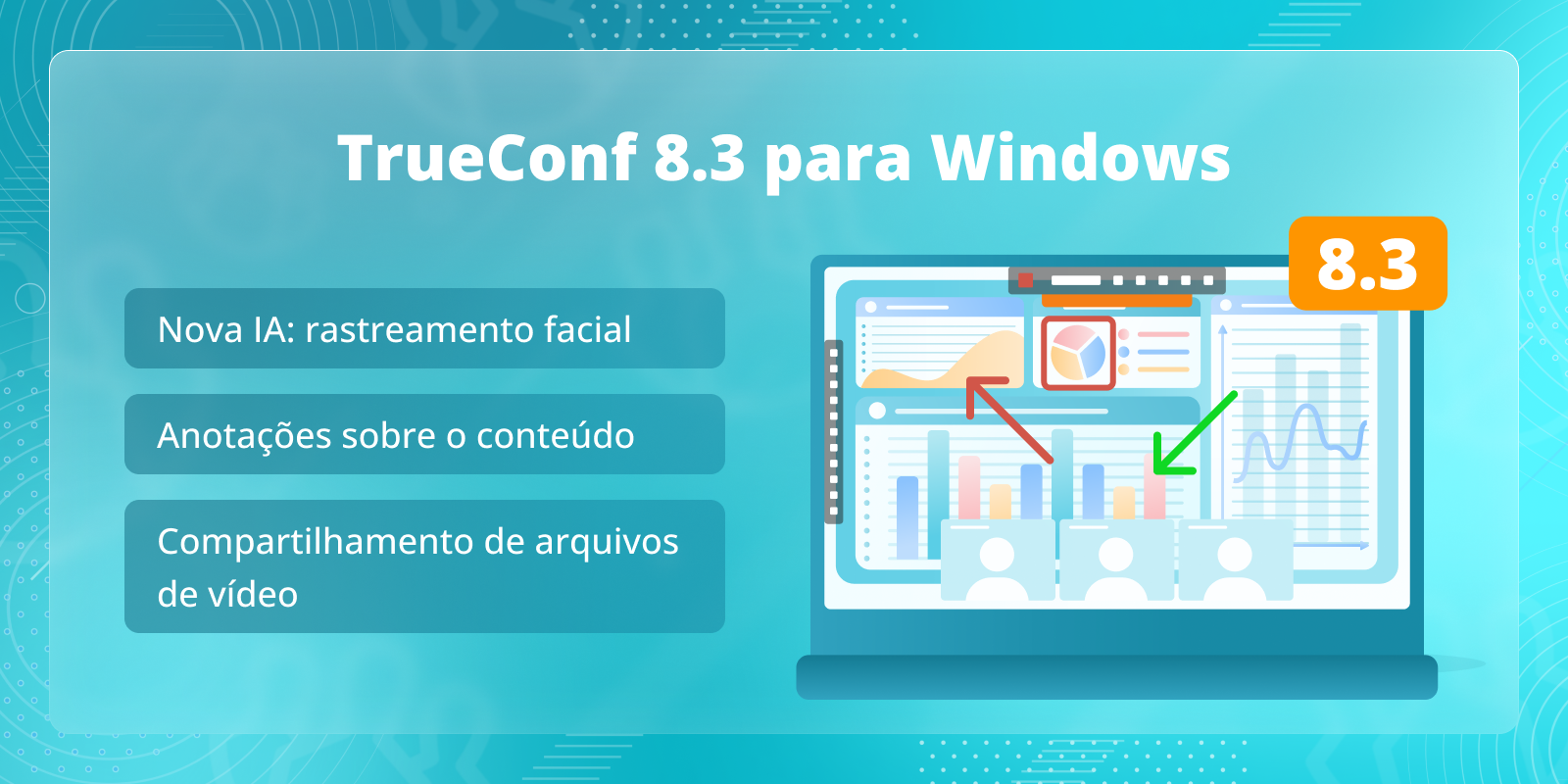 TrueConf 8.3 para Windows: Novo recurso baseado em IA, anotações sobre o conteúdo e compartilhamento de arquivos de vídeo 8