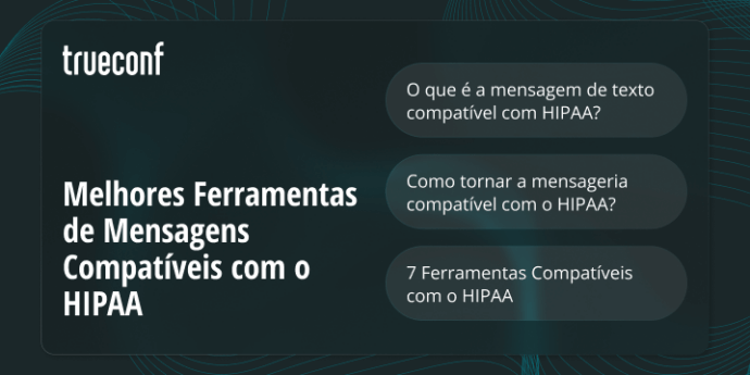 Melhores Ferramentas de Mensagens Compatíveis com o HIPAA