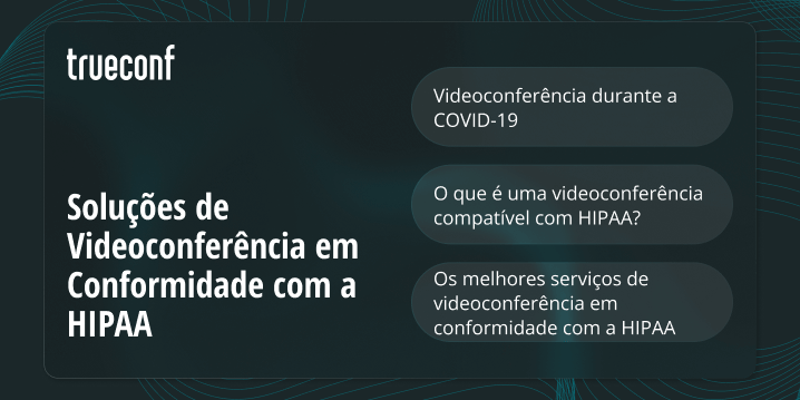 As 15 Melhores Ferramentas de Videoconferência Compatíveis com HIPAA