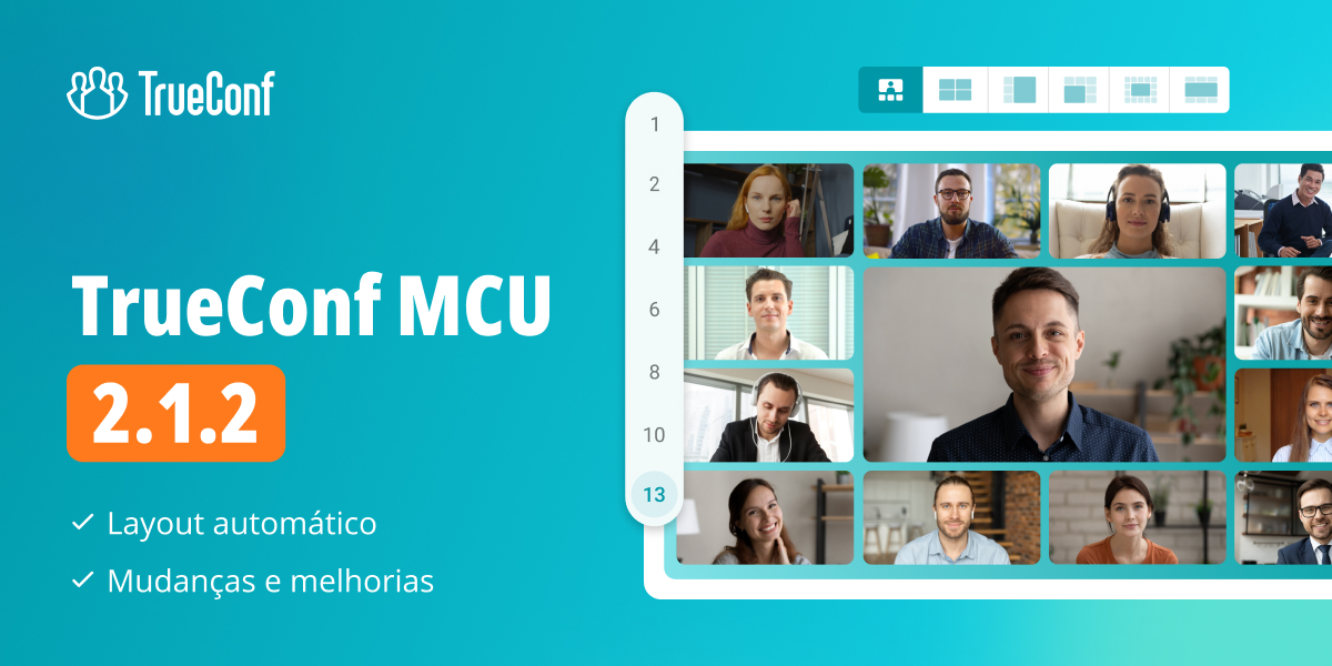 TrueConf MCU 2.1.2: layouts automáticos 1
