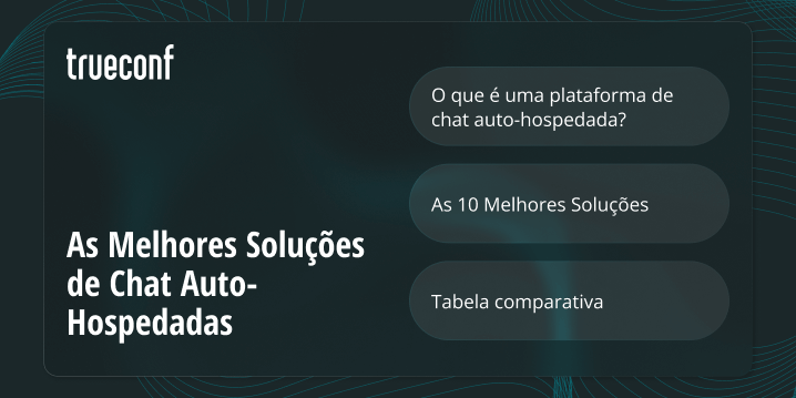 As 10 Melhores Soluções de Chat Auto-Hospedadas em 2025 As 10 Melhores Soluções de Chat Auto-Hospedadas em 2025