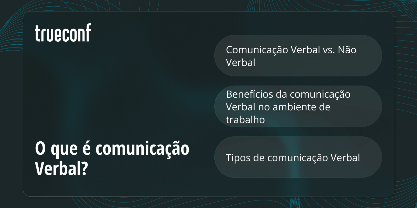 Comunicação Verbal: importância e Habilidades-chave Explicadas